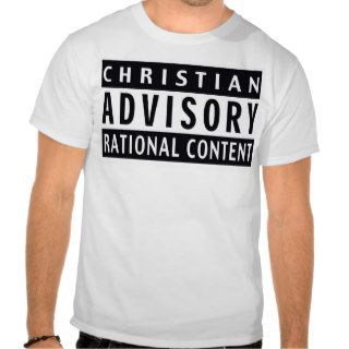 Christian Advisory Rational Content T Shirt