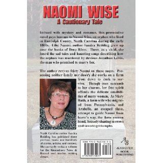 Naomi Wise a Cautionary Tale Sandra Redding 9780986030031 Books