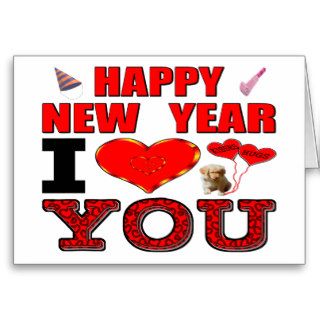 Happy New Year I Love You Greeting Cards