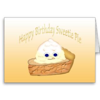Happy Birthday Sweetie Pie Greeting Card