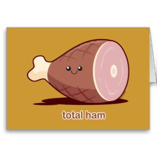 Total Ham Greeting Card