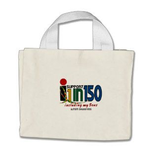 I Support 1 In 150 & My Sons AUTISM AWARENESS Bags