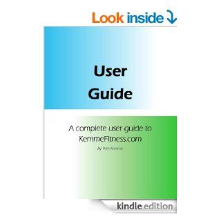 Kemme Fitness user guide eBook Pete Kemme Kindle Store