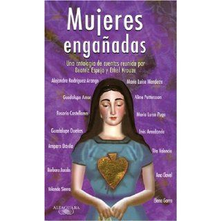 Mujeres engaadas (Spanish Edition) Ethel Krauze, Beatriz Espejo 9789681913618 Books