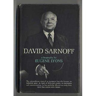David Sarnoff A Biography Eugene Lyons 9781125280430 Books
