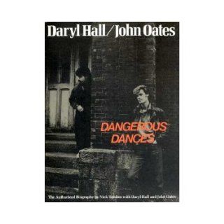 Hall and Oates Dangerous Dances Nick Tosches 9780283991899 Books