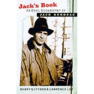 Jack's book an oral biography of Jack Kerouac Barry & LEE, Lawrence GIFFORD 9780862419288 Books