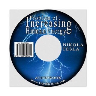 Problem of Increasing Human Energy Nikola Tesla 9789568355661 Books