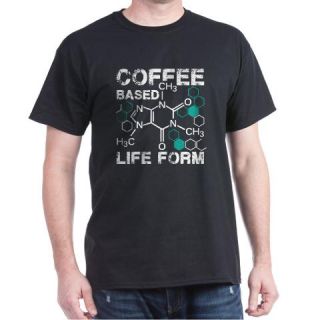  Coffee based life form Dark T Shirt