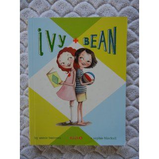 Ivy & Bean (Book 1) (Bk. 1) (9780811849098) Annie Barrows, Sophie Blackall Books