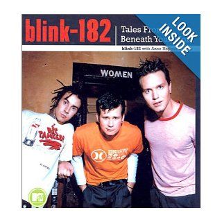 Blink 182 Tales from Beneath Your Mom Blink 182, Anne Hoppus 9780613492850 Books