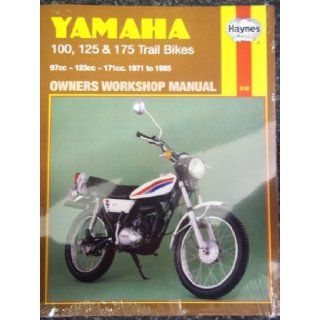 Yamaha 100, 125 & 175 Trail Bikes 97Cc 123Cc 171Cc. 1971 to 1985 Owners Workshop Manual (Haynes) Mansur Darlington 9781850103004 Books