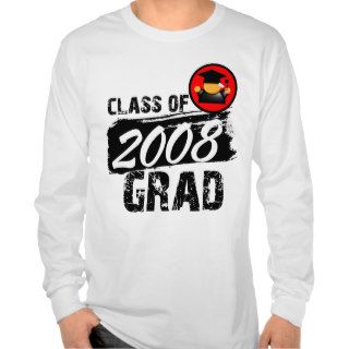Cool Class of 2008 Grad Tee Shirts