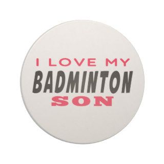 I Love My Badminton Son Coaster