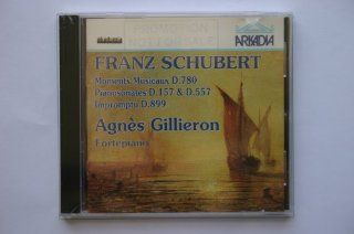 Agnes Gillieron   Schubert Moments Musicaux D 780, Piano Sonatas D 157, D 557, Impromptu D 899 (Arkadia) Music