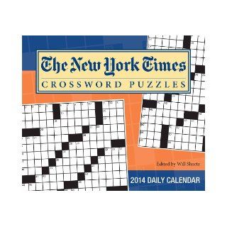 The New York Times Crossword Puzzles 2014 Day to Day Calendar Edited by Will Shortz The New York Times 9781449430504 Books