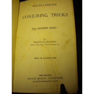 MISCELLANEOUS CONJURING TRICKS FROM MODERN MAGIC PROFESSOR HOFFMAN Books