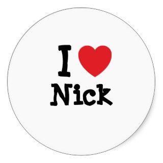 I love Nick heart custom personalized Round Stickers