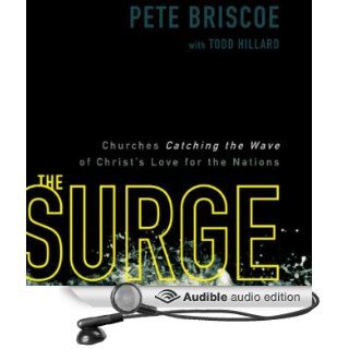 The Surge Churches Catching the Wave of Christ's Love for the Nations (Audible Audio Edition) Pete Briscoe, Patrick Lawlor Books