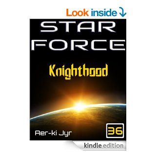Star Force Knighthood (SF36) eBook Aer ki Jyr Kindle Store