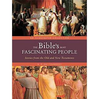 The Bibles Most Fascinating People (Hardcover)