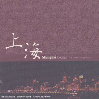 Shanghai Lounge Music