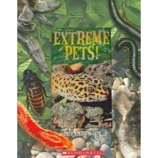 Extreme Pets Jane Harrington Books