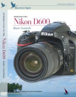 Introduction to Nikon D600 Basic Controls  Digital Camera Accessory Kits  Camera & Photo