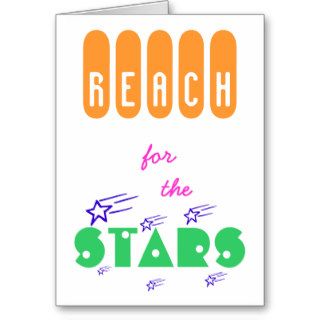 Reach for the stars greeting card