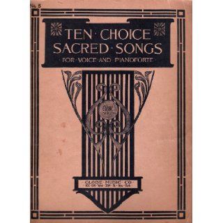 Ten Choice Sacred Songs for Voice and Pianoforte Unknown Books