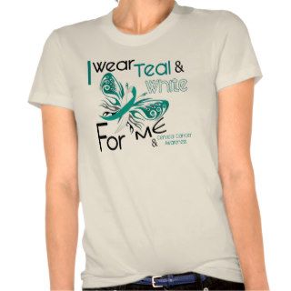 CERVICAL CANCER I Wear Teal and White For ME 45 T Shirts
