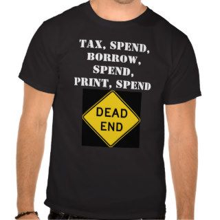 Dead End Spend T Shirt