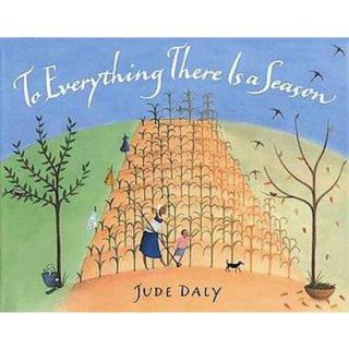 To Everything There Is a Season (Hardcover)