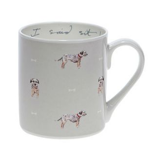 'i said sit' coloured terrier china mug by sophie allport