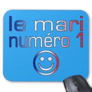 Le Mari Numéro 1   Number 1 Husband in French Mouse Pads