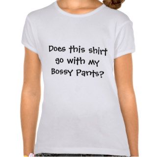 Bossy Pants T Shirt