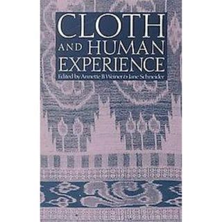 Cloth and Human Experience (Reprint) (Paperback)