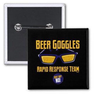 Beer Goggles Rapid Response Team Pinback Buttons