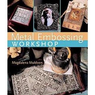 Metal Embossing Workshop (Hardcover)