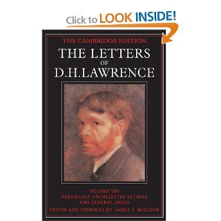 The Letters of D. H. Lawrence (The Cambridge Edition of the Letters of D. H. Lawrence) (Volume 8) D. H. Lawrence, James T. Boulton 9780521007009 Books