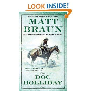 Doc Holliday (Gunfighter Chronicles) eBook Matt Braun Kindle Store