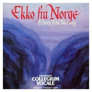 Echoes from Norway .Chor Collegium Vocale Music