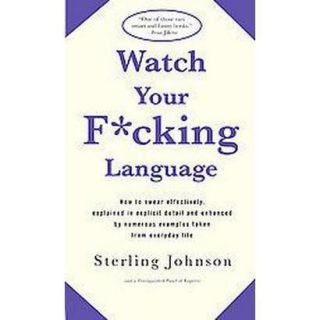 Watch Your F*cking Language (Paperback)