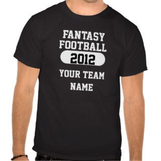 Fantasy Sports   Your Team Name Shirt