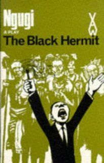 The Black Hermit (Heinemann African Writers Series) 9780435900519 Literature Books @