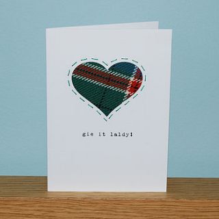 'gie it laldy' scottish greetings card by hiya pal