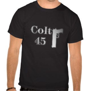 Colt 45 t shirt