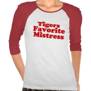 Tigers Favotire Mistress Womens Tshirt