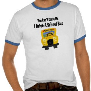 Funny School Bus Driver T shirt