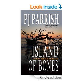 Island of Bones (Louis Kincaid Book 5) eBook P.J. Parrish Kindle Store